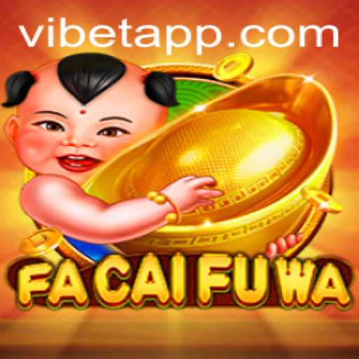 Explore the Enchanting World of FaCaiFuWa: A Game of Prosperity and Fortune