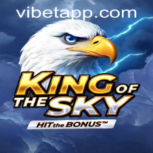 Unleashing the Thrills of KingOfTheSky: Explore the High-Flying Adventure with VIBET