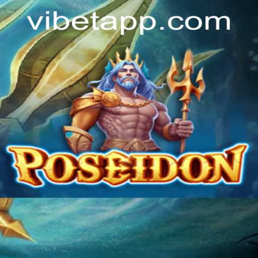 Dive into the Adventure of Poseidon with VIBET